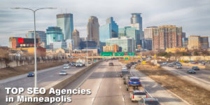 Why Your Brand Needs to Partner With One of the TOP SEO Agencies in Minneapolis
