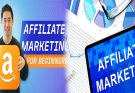 Affiliate Marketing for Beginners